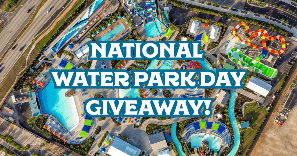 National Water Park Day - Giveaway! 1 NATIONAL WATER PARK DAY GIVEAWAY 1 NATIONAL WATER PARK DAY GIVEAWAY 1