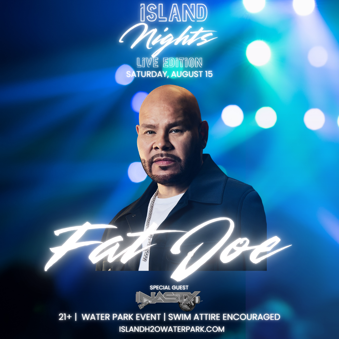 Fat Joe at Island H2O Water Park on Saturday, August 15, 2026