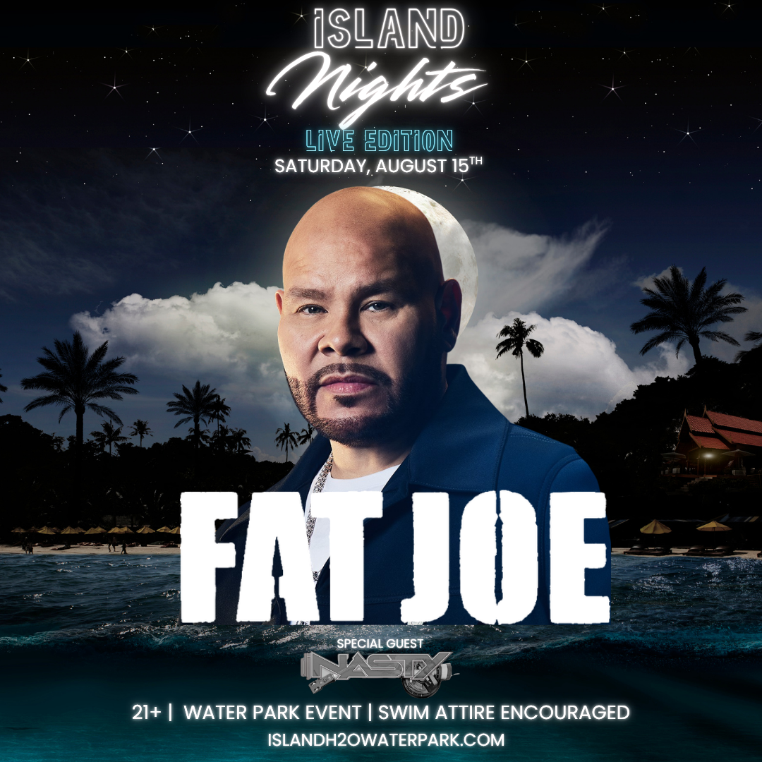 Fat Joe at Island H2O Water Park on Saturday, August 15, 2026