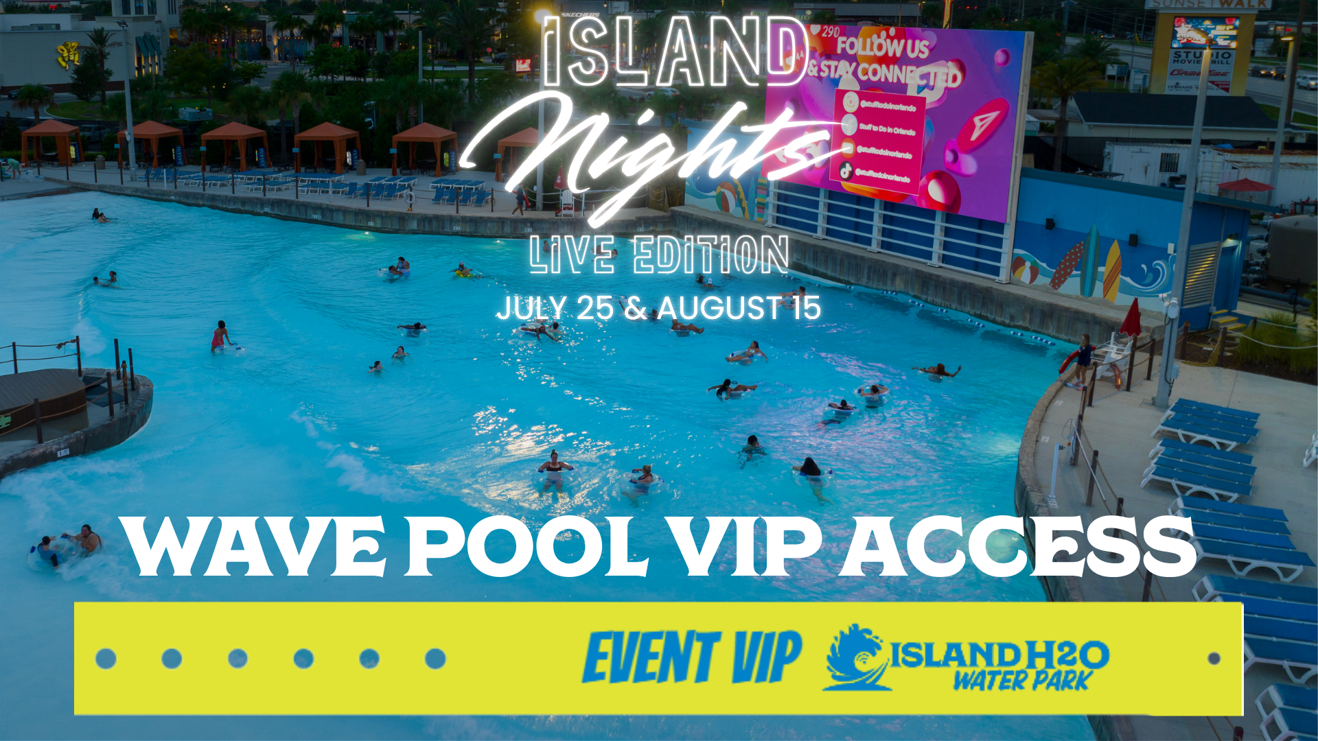 Island Nights Wave Pool Access on Saturday, May 16, 2026