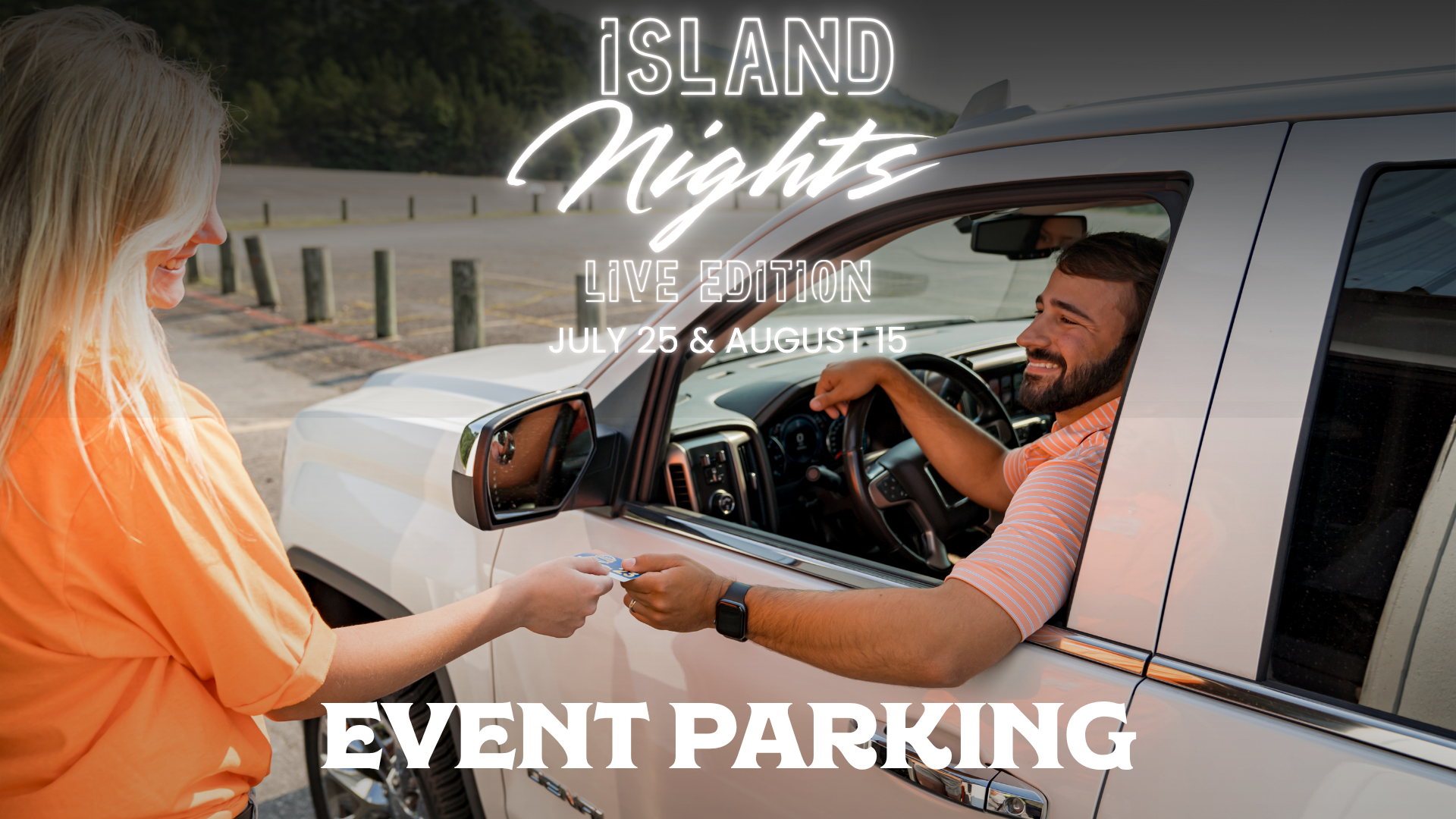 Island Nights Event Parking for Saturday, May 16, 2026